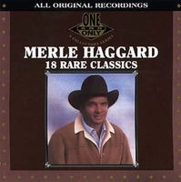 Merle Haggard - 18 Rare Classics